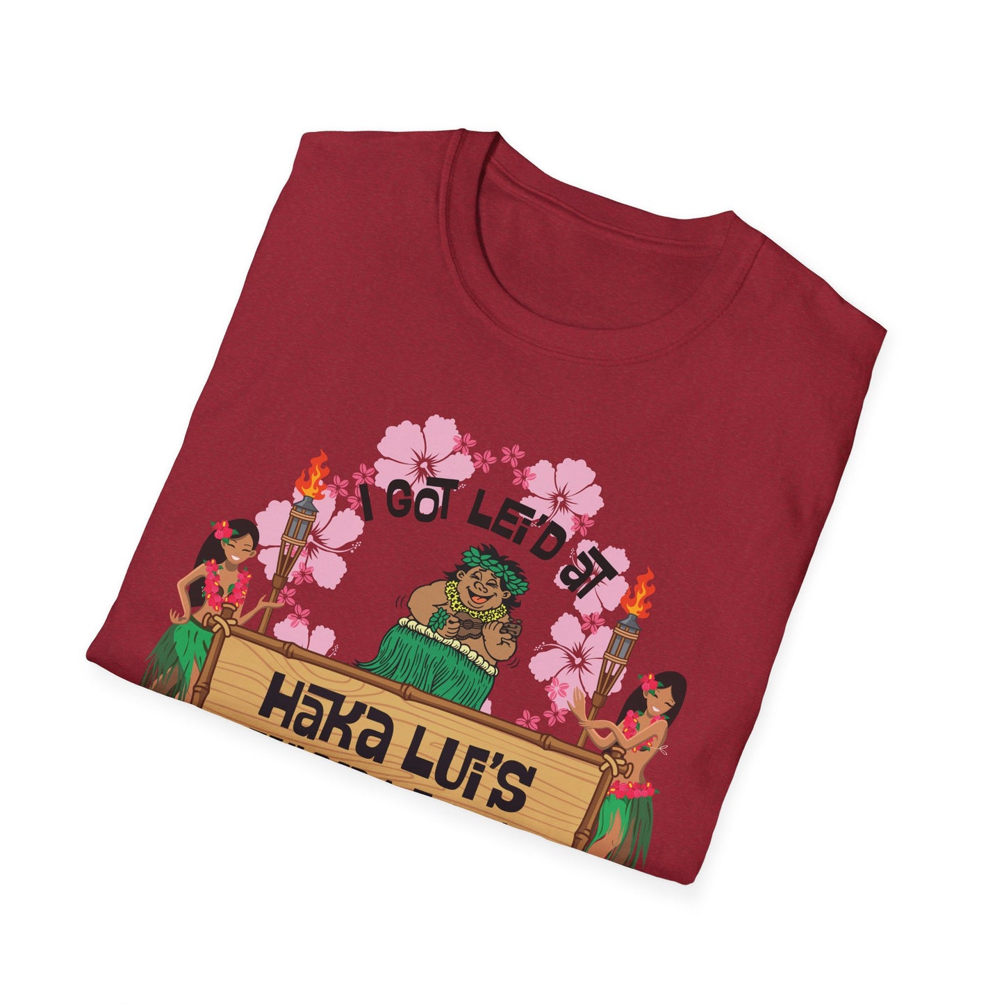 Big Back "I Got Lei'd" T-Shirt with Haka LUI's Grill Design, Casual Wear, Beach Vibes, Fun Gatherings, Summer BBQ, Unique Gift Idea