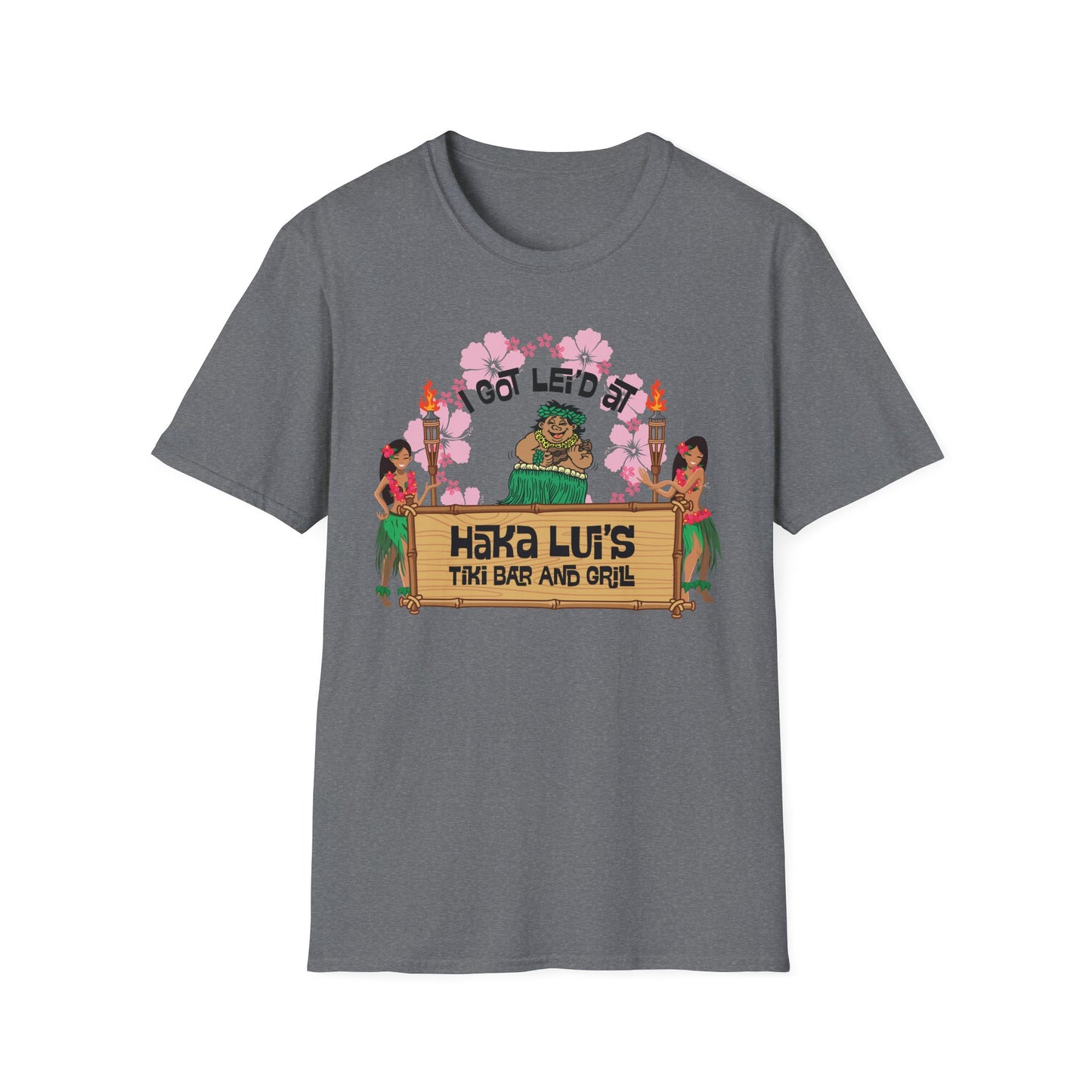 Big Back "I Got Lei'd" T-Shirt with Haka LUI's Grill Design, Casual Wear, Beach Vibes, Fun Gatherings, Summer BBQ, Unique Gift Idea