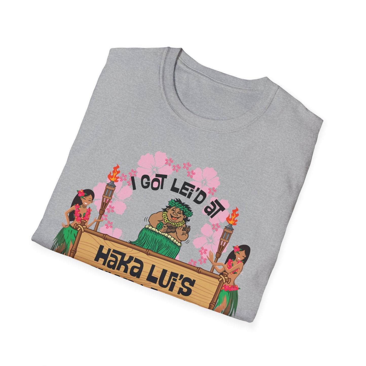 Big Back "I Got Lei'd" T-Shirt with Haka LUI's Grill Design, Casual Wear, Beach Vibes, Fun Gatherings, Summer BBQ, Unique Gift Idea