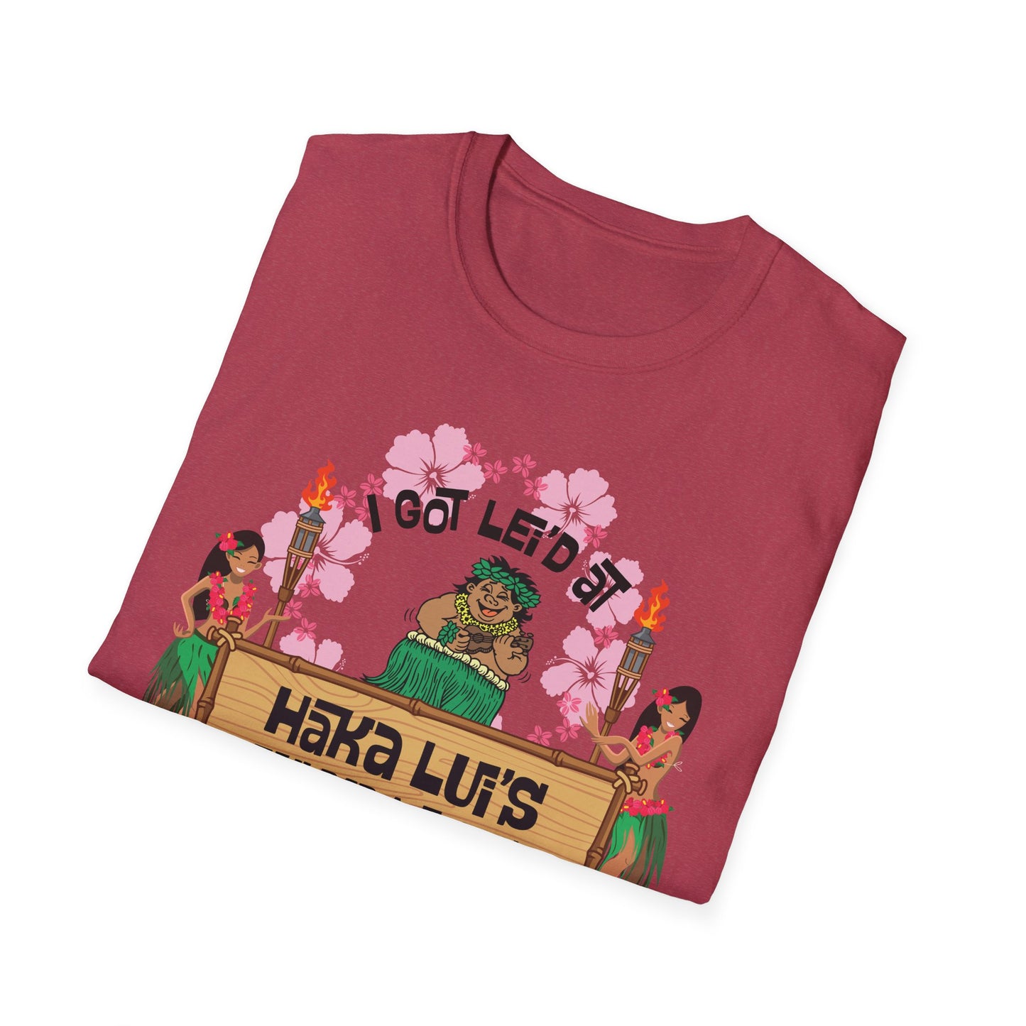 Big Back "I Got Lei'd" T-Shirt with Haka LUI's Grill Design, Casual Wear, Beach Vibes, Fun Gatherings, Summer BBQ, Unique Gift Idea