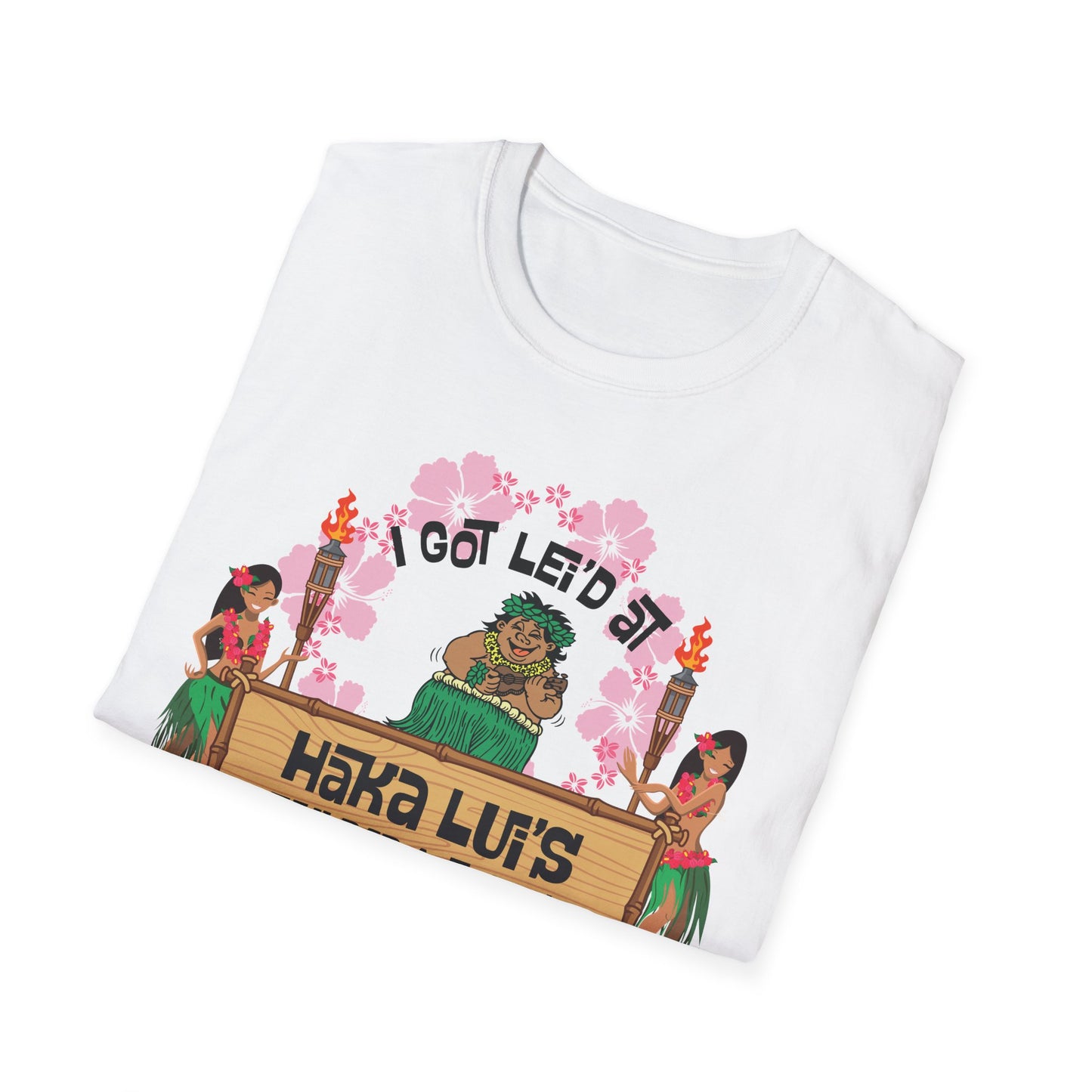 Big Back "I Got Lei'd" T-Shirt with Haka LUI's Grill Design, Casual Wear, Beach Vibes, Fun Gatherings, Summer BBQ, Unique Gift Idea